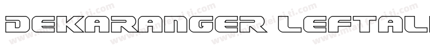 Dekaranger Leftalic字体转换